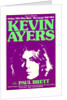 Kevin Ayers Poster (2) by Rokpool